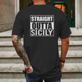 Straight Outta Sicily Funny Best Gift American Sicilians Mens Back Print T-shirt Gifts for Men