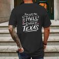 Texas Lone Star State Flag Austin Dont Mess With Graphic Mens Back Print T-shirt Gifts for Men