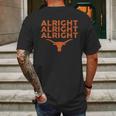 Texas Longhorns Alright Alright Alright Apparel Mens Back Print T-shirt Gifts for Men