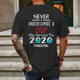 Never Underestimate Who Survived The Pandemic Dsp Mens Back Print T-shirt Gifts for Men