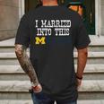 University Of Michigan Ann Arbor University Married Into I Married Into This Mens Back Print T-shirt Gifts for Men