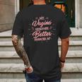 My Vagina Deserves Better Divorced Af Single Woman Mens Back Print T-shirt Gifts for Men