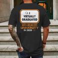 I Virtually Graduated North Carolina State University In 2020 Mens Back Print T-shirt Gifts for Men