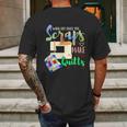 When Life Throws You Scraps Make A Quilt Quilting Mens Back Print T-shirt Gifts for Men