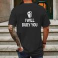 I Will Bury You Mortuary Science Student Mortician Gift Mens Back Print T-shirt Gifts for Men