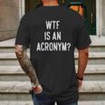 Wtf Is An Acronym Funny Mens Back Print T-shirt Gifts for Men