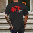 Wtf Wheres The Fireball T-Shirt Mens Back Print T-shirt Gifts for Men