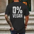 Zero Percent Vegan Funny Bbq Carnivore Meat Eater Mens Back Print T-shirt Gifts for Men