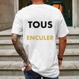 Allez Tous Vous Faire Enculer Mens Back Print T-shirt Gifts for Men