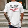 With A Body Like This Who Needs Hair 2022 Trend Mens Back Print T-shirt Gifts for Men