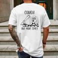 Cough One More Time Social Distancing Mens Back Print T-shirt Gifts for Men