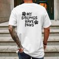 Creeper My Siblings Have Paws Funny Cool Cute Dog Cat New Baby Mens Back Print T-shirt Gifts for Men