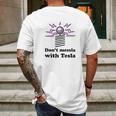 Dont Messla With Tesla Funny Science Graphic Mens Back Print T-shirt Gifts for Men