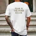 Fear Is The Mind Killer Graphic Mens Back Print T-shirt Gifts for Men