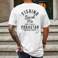 Mens Fishing Saved Me From Being A Pornstar Now Im Just A Hooker Funny Mens Back Print T-shirt Gifts for Men