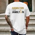 Hamilton Is My Jamilton Mens Back Print T-shirt Gifts for Men