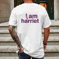 I Am Harriet Grace And Frankie Mens Back Print T-shirt Gifts for Men