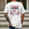 To Invent You Need A Good Imagination And A Pile Of Junk Mens Back Print T-shirt Gifts for Men