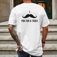 I Mustache You For A Truly Aint No Laws Hard Seltzer Mens Back Print T-shirt Gifts for Men