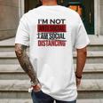 I Am Not Anti Social Youth I Am Social Distancing Mens Back Print T-shirt Gifts for Men