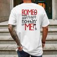 Romeo Aint Got Nothing On Me Mens Back Print T-shirt Gifts for Men