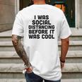 I Was Social Distancing Before It Was Cool Mens Back Print T-shirt Gifts for Men