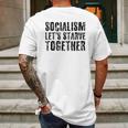 Socialism Lets Starve Together Mens Back Print T-shirt Gifts for Men