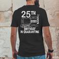 25Th Birthday In Quarantine Toilet Paper Party Mens Back Print T-shirt Funny Gifts