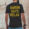 Aaron Says Relax Green Bay Football Quote Graphic Design Printed Casual Daily Basic Mens Back Print T-shirt Funny Gifts