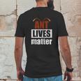 Ant Lives Matter Animal Rights Activist Gift Ant Mens Back Print T-shirt Funny Gifts