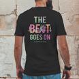 The Beat Goes On Heartbeat Rehab Heart Surgery Heart Gift Mens Back Print T-shirt Funny Gifts