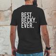 Best Becky Ever Mens Back Print T-shirt Funny Gifts