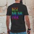 Best Nai Nai Ever Funny Gift Mens Back Print T-shirt Funny Gifts