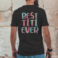 Best Titi Ever Mens Back Print T-shirt Funny Gifts