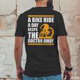 A Bike Ride A Day Keeps The Doctor Away Mens Back Print T-shirt Funny Gifts