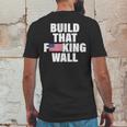 Build That Fcking Wall Mens Back Print T-shirt Funny Gifts