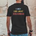 I Only Care About Gambling Slot Machine Casino Jackpot Lover Funny Mens Back Print T-shirt Funny Gifts