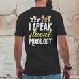 Cocktail Mixologist Bartender I Speak Fluent Mixology Mens Back Print T-shirt Funny Gifts