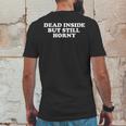 Dead Inside But Still Horny Pastel Goth Kawaii Punk Mens Back Print T-shirt Funny Gifts