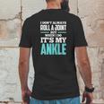 I Dont Always Roll A Joint Mens Back Print T-shirt Funny Gifts