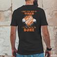 I Dont Stop When Im Tired I Stop When Im Done The Home Depot Mens Back Print T-shirt Funny Gifts