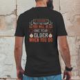 If You Don’T Do It This Year You Will Be One Year Older When You Do Mens Back Print T-shirt Funny Gifts