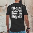 Fishing Saved Me Pornstar Hooker Mens Back Print T-shirt Funny Gifts