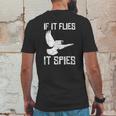 If It Flies It Spies Conspiracy Theory Birds Aren’T Real Mens Back Print T-shirt Funny Gifts