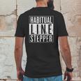 Habitual Line Stepper Funny Rule Breaker Mens Back Print T-shirt Funny Gifts