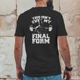 This Isnt Even My Final Form Gym Workout Lifting Weights By Geekmerch Shirt Mens Back Print T-shirt Funny Gifts