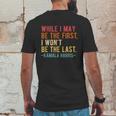 Kamala Harris While I May Be The First I Wont Be The Last Mens Back Print T-shirt Funny Gifts