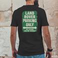 Land Rover Parking Only T-Shirt Mens Back Print T-shirt Funny Gifts