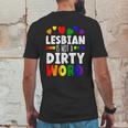 Lesbian Is Not A Dirty Word Gbtq Sexual Diversity Pride Funny Gift Graphic Design Printed Casual Daily Basic Mens Back Print T-shirt Funny Gifts