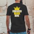 Martin Luther King Jr Day Educated Black King Mens Back Print T-shirt Funny Gifts